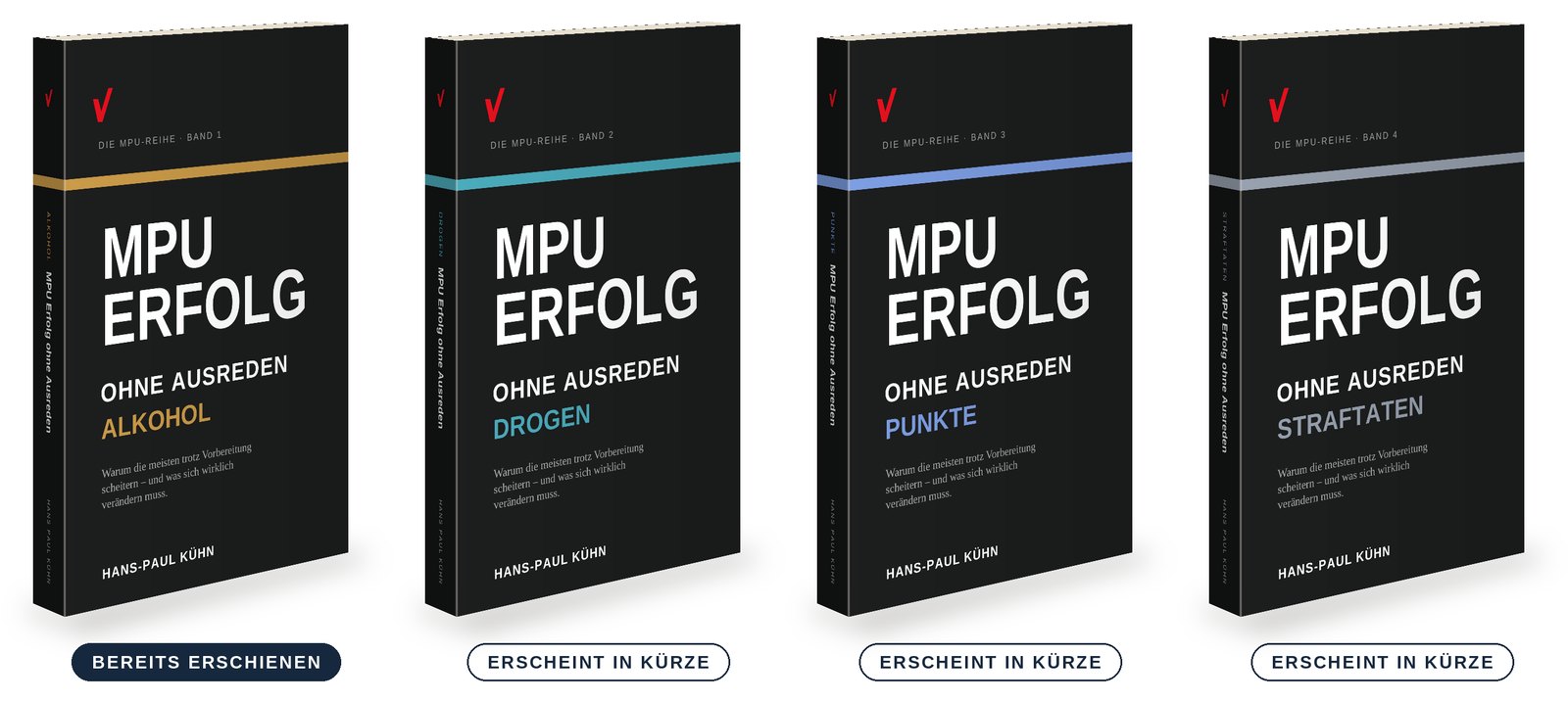 Die vier Bände der Reihe MPU Erfolg ohne Ausreden: Alkohol, Drogen, Punkte und Straftaten