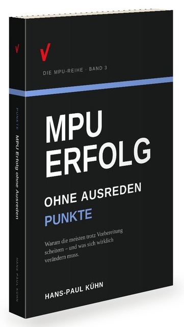 Buchcover „MPU Erfolg ohne Ausreden – Band 3: Punkte“ von Hans-Paul Kühn